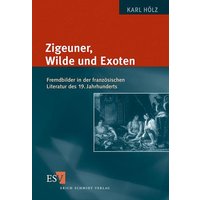 Zigeuner, Wilde und Exoten